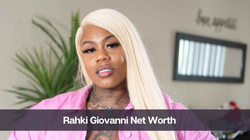 rahki giovanni net worth